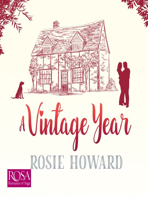 Title details for A Vintage Year by Rosie Howard - Available